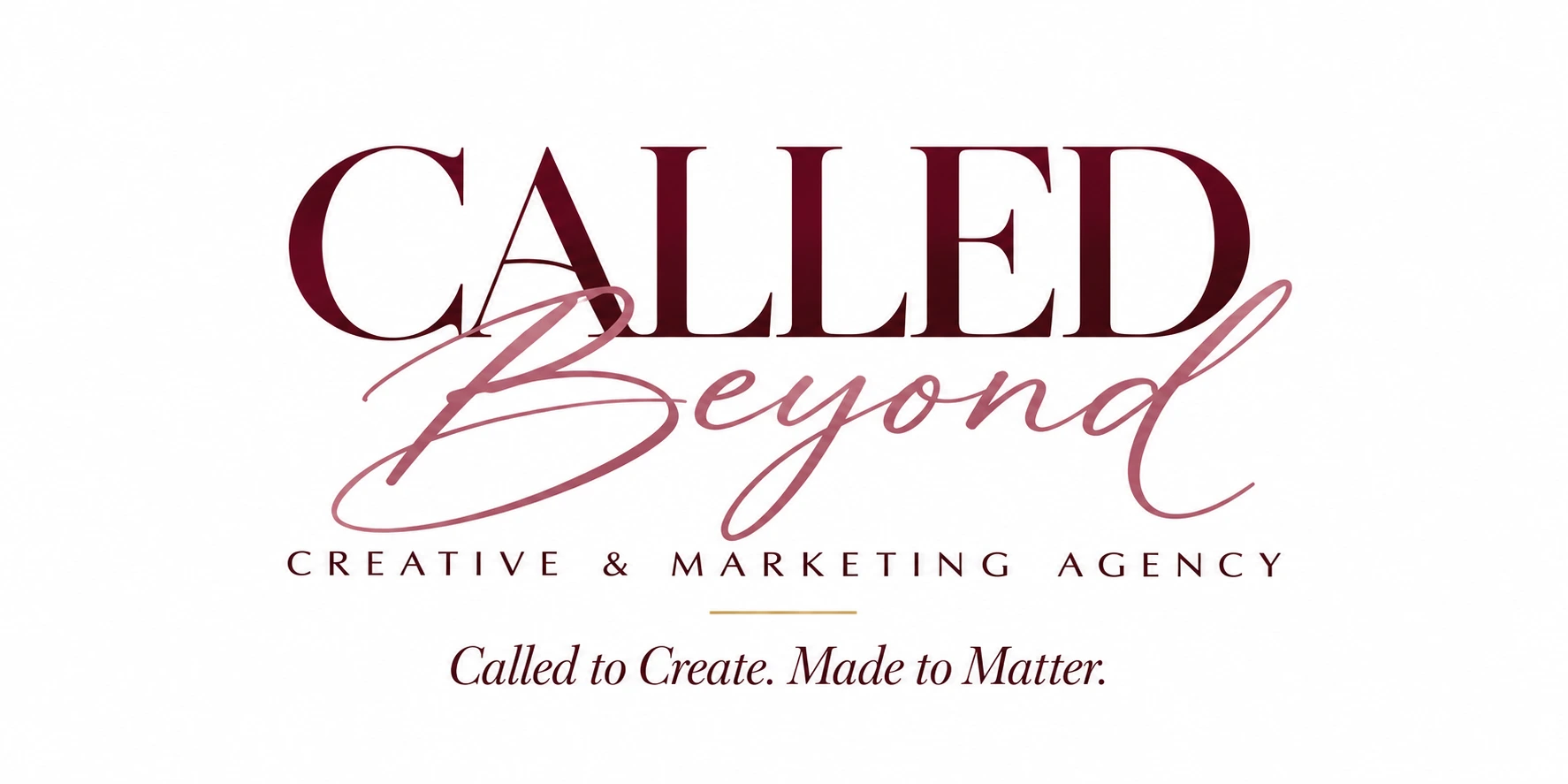Called Beyond — Creative & Marketing Agency. Called to Create. Made to Matter.